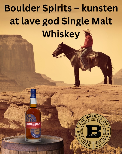 Boulder Spirits – kunsten at lave god Single Malt Whiskey i USA
