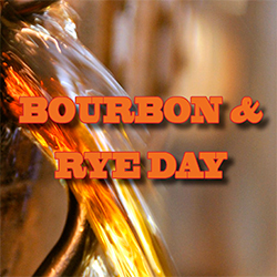 Bourbon & Rye Day