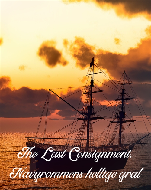 The Last Consignment. Navyrommens hellige gral. Blogindlæg af Thomas Heie Nielsen