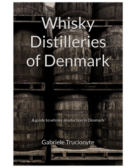 Whiskydestilleries of Denmark - bog af Gabriele Trucionyte
