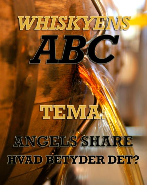 Angels Share - hvad betyder det?