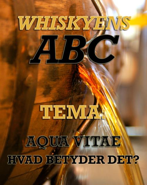 Aqua Vitae - Hvad betyder det?
