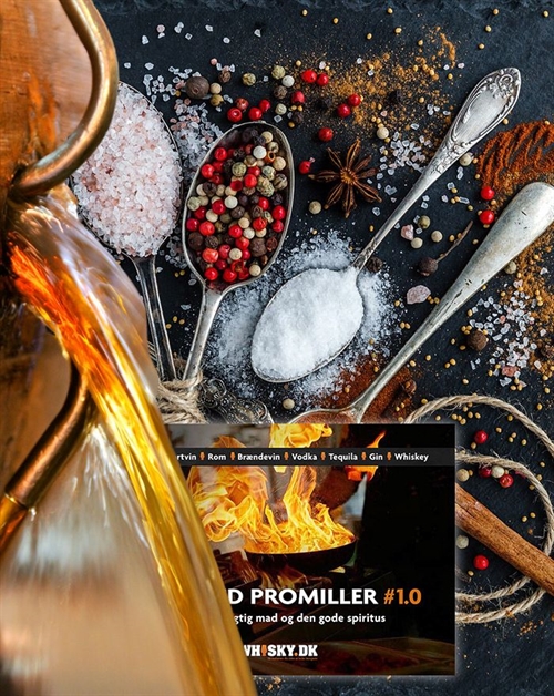 Med spiritus som det hemmelige krydderi - Mad med promiller - en kogebog om spiritus af Jan Ohrt